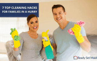 7 Top cleaning hacks for families in a hurry
